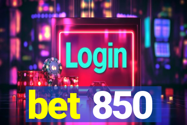 bet 850